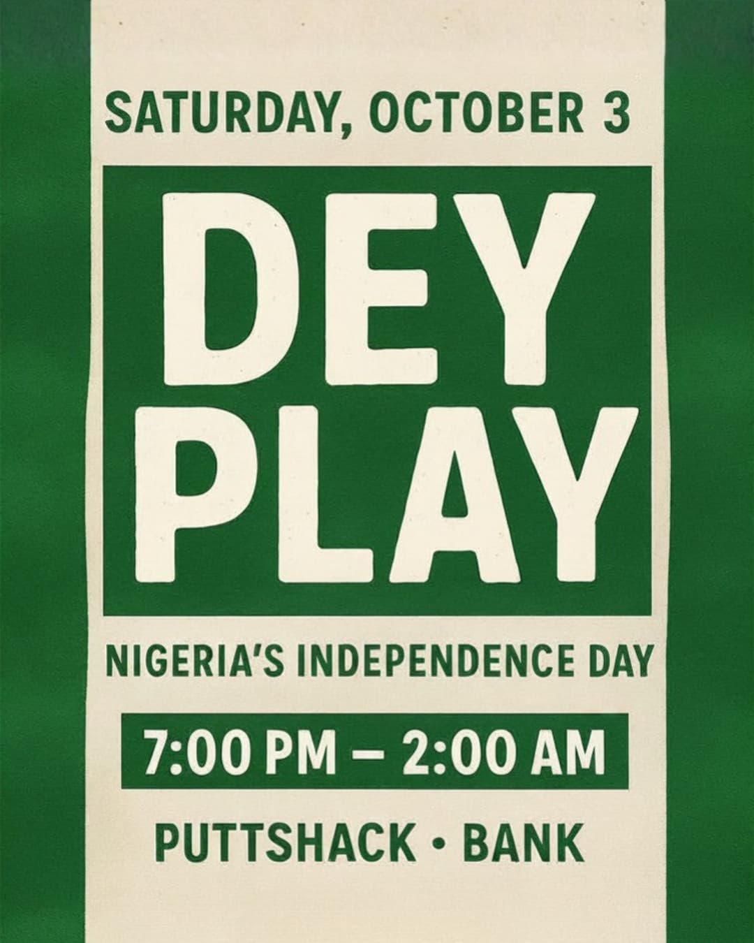 DEY PLAY – Nigeria Independence Day